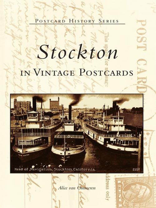 Cover of the book Stockton in Vintage Postcards by Alice van Ommeren, Arcadia Publishing Inc.