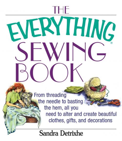 Cover of the book The Everything Sewing Book by Sandra Detrixhe, Adams Media