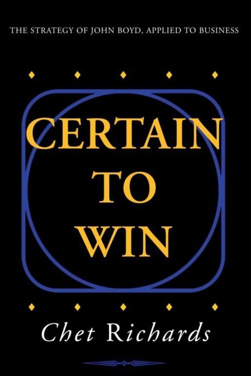 Cover of the book Certain to Win by Chet Richards, Xlibris US