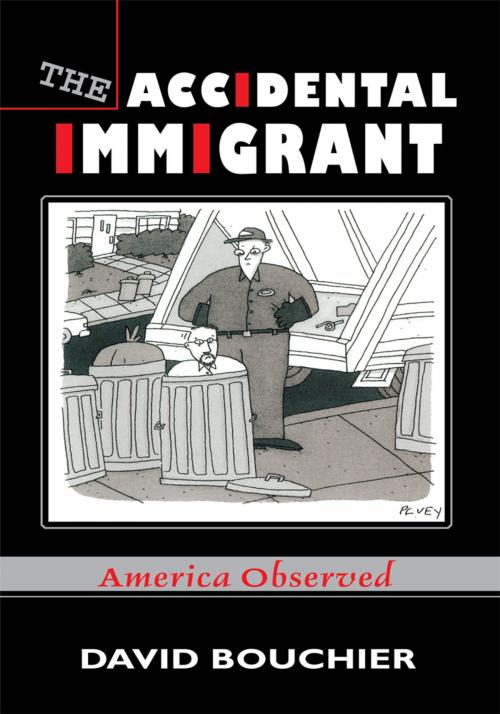 Cover of the book The Accidental Immigrant by David Bouchier, iUniverse
