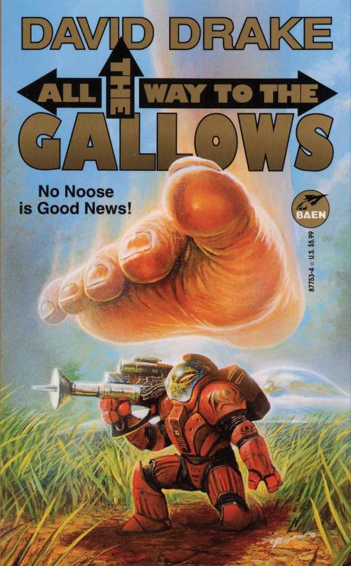 Cover of the book All the Way to the Gallows by David Drake, Baen Books
