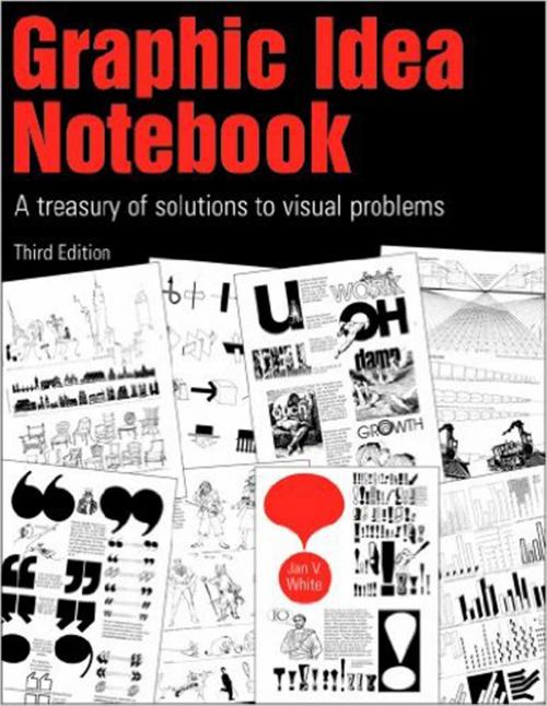 Cover of the book Graphic Idea Notebook by Jan White, Allworth