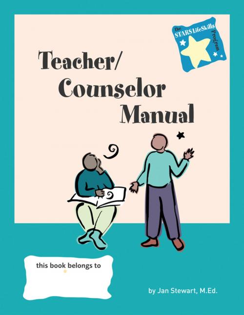 Cover of the book STARS: Teacher/Counselor Manual by Jan Stewart, M.Ed., Turner Publishing Company