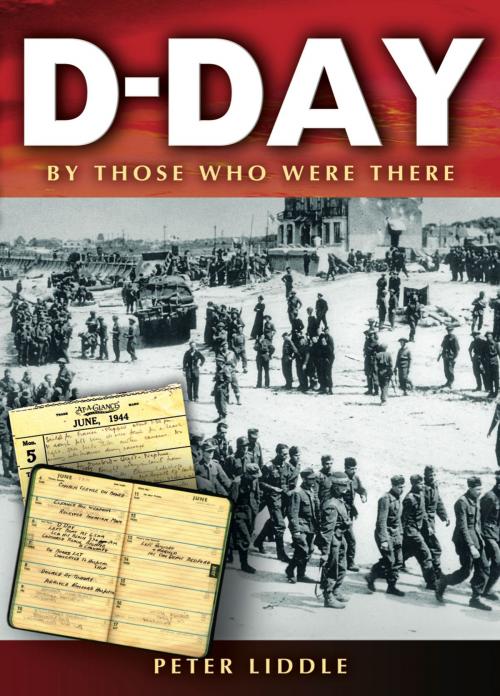 Cover of the book D-Day by Peter Liddle, Pen and Sword