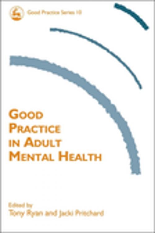 Cover of the book Good Practice in Adult Mental Health by David Hewitt, Jessica Kingsley Publishers