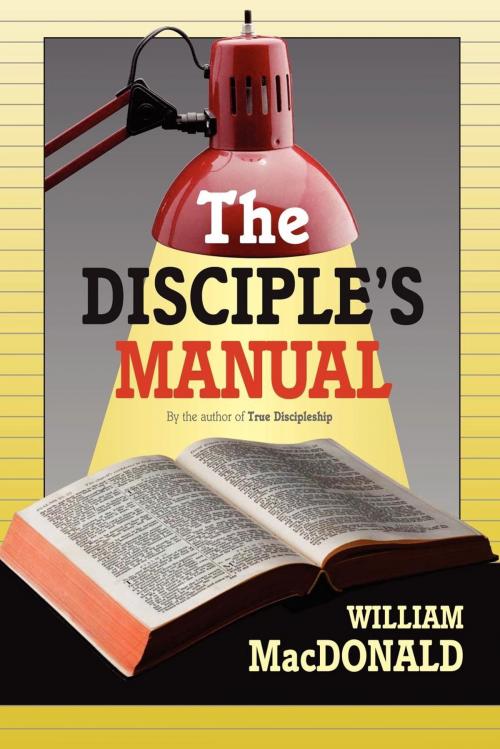 Cover of the book Disciples Manual, The by William MacDonald, Gospel Folio Press