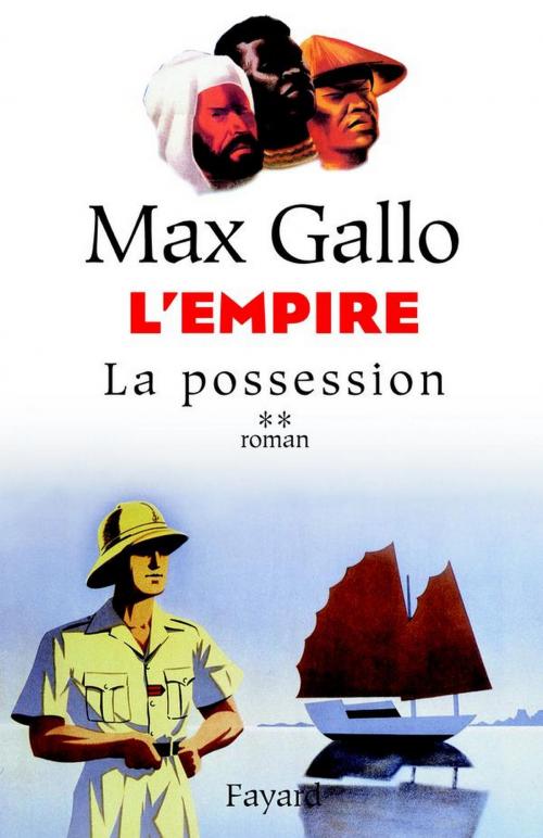Cover of the book L'Empire, tome 2 by Max Gallo, Fayard