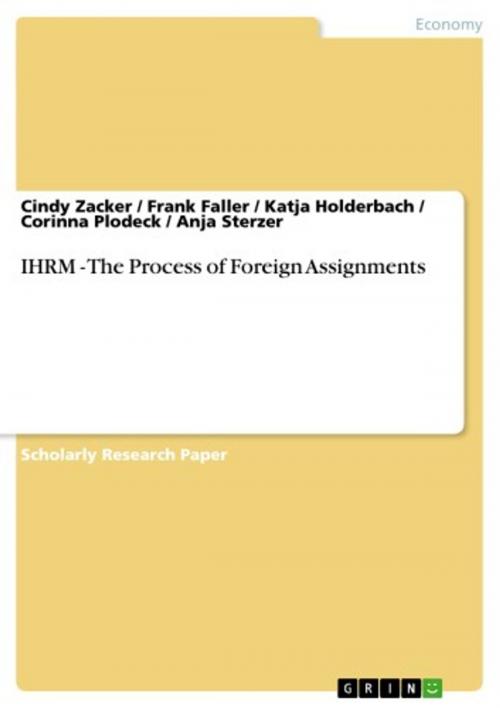Cover of the book IHRM - The Process of Foreign Assignments by Cindy Zacker, Frank Faller, Katja Holderbach, Corinna Plodeck, Anja Sterzer, GRIN Publishing