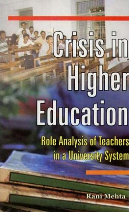 Cover of the book Crisis in Higher Education by Rani Mehta, Kalpaz Publications