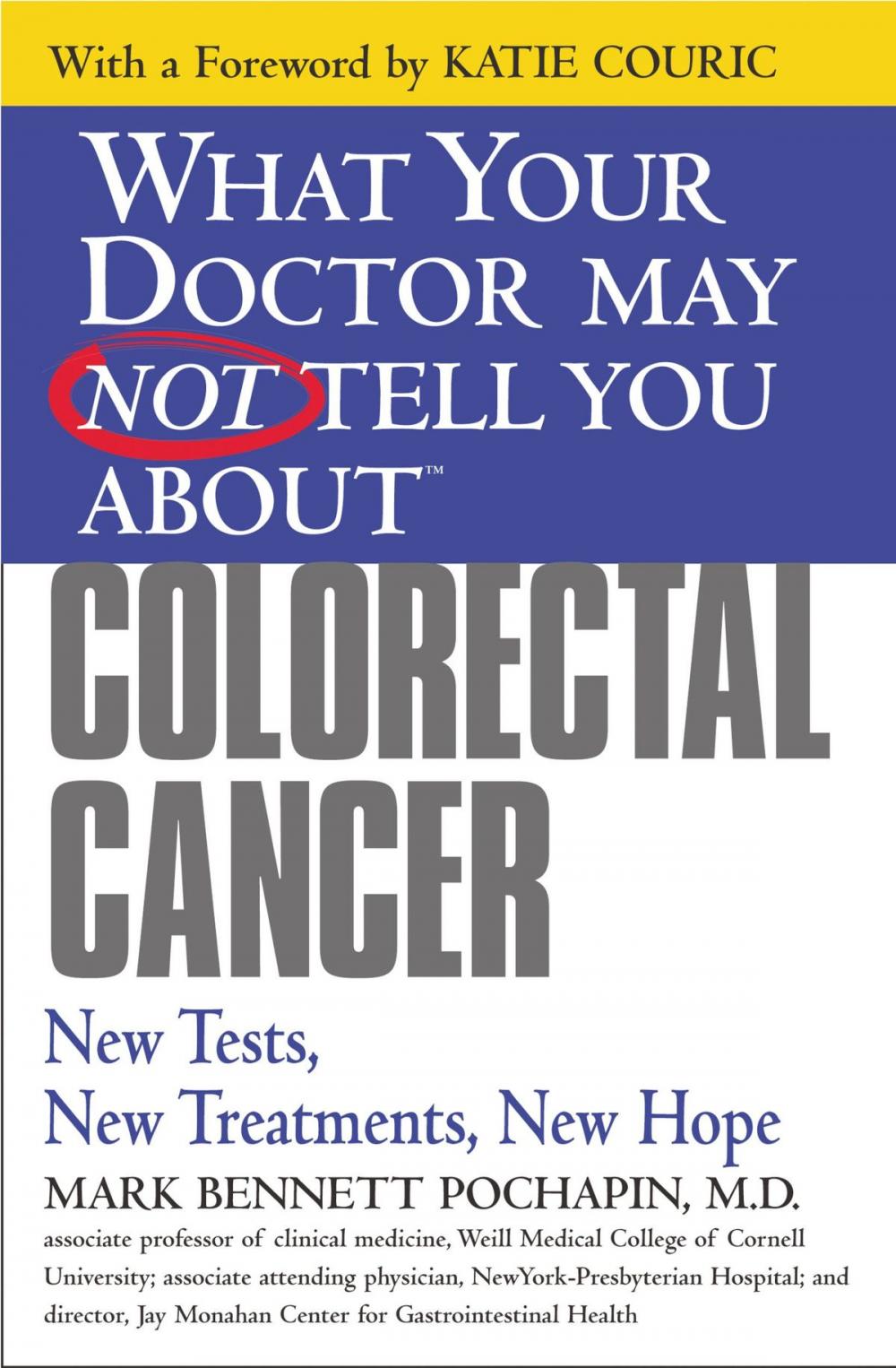 Big bigCover of What Your Doctor May Not Tell You About(TM): Colorectal Cancer