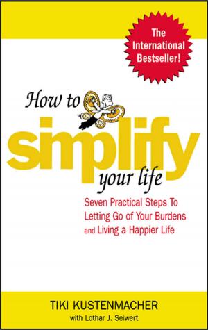 Cover of the book How to Simplify Your Life by Johnny Cache, Joshua Wright, Vincent Liu