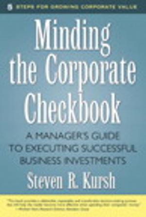 Cover of the book Minding the Corporate Checkbook by Leigh Thompson, Reed K. Holden