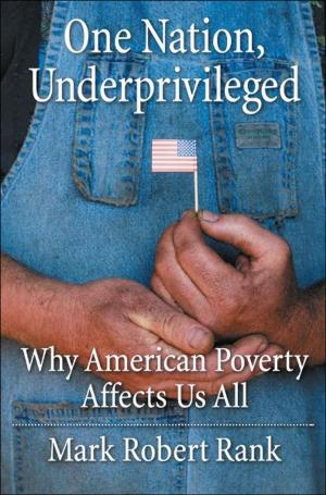 Cover of the book One Nation, Underprivileged: Why American Poverty Affects Us All by M. Gail Hamner