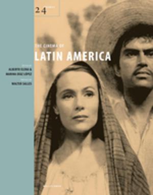 Cover of the book The Cinema of Latin America by Daniel Rigney, , Ph.D.