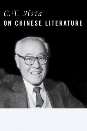Book cover of C. T. Hsia on Chinese Literature