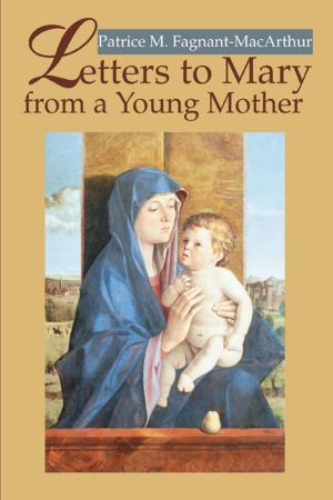 Cover of the book Letters to Mary from a Young Mother by Laura Montané Bailey LMFT