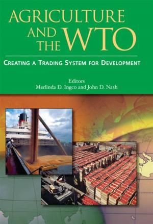 Book cover of Agriculture And The Wto: Creating A Trading System For Development
