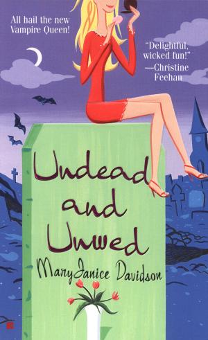 Cover of the book Undead and Unwed by Arena Julia