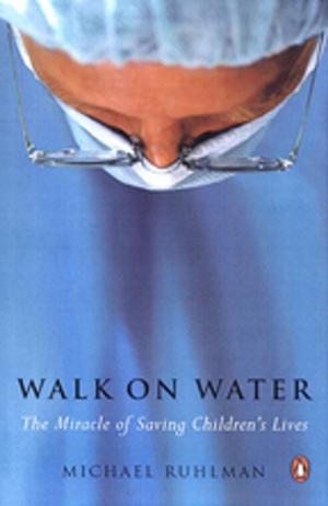 Cover of the book Walk on Water by Roberto Ampuero