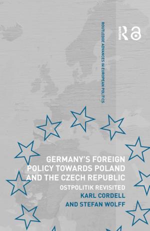 Cover of the book Germany's Foreign Policy Towards Poland and the Czech Republic by Adrian Snodgrass, Richard Coyne