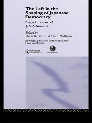 Cover of the book The Left in the Shaping of Japanese Democracy by 