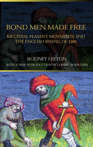 Cover of the book Bond Men Made Free by E. Royston pike