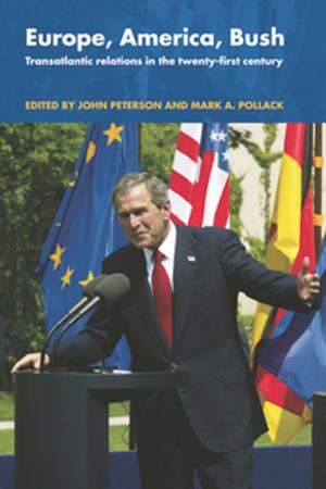 Cover of the book Europe, America, Bush by Robert Pinkney