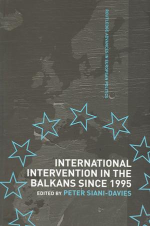 Cover of the book International Intervention in the Balkans since 1995 by Ffion Mercer, Speechmark Speechmark