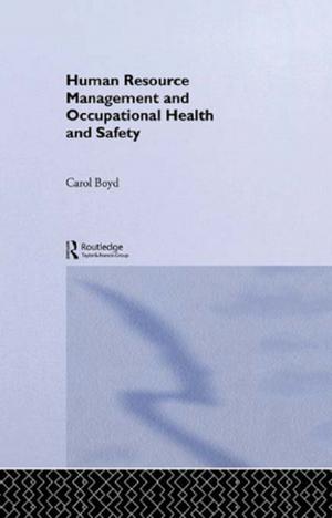 Cover of the book Human Resource Management and Occupational Health and Safety by Marysia Zalewski