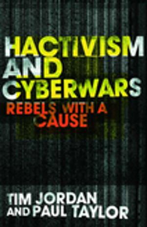 Cover of the book Hacktivism and Cyberwars by Peter Eglin, Stephen Hester