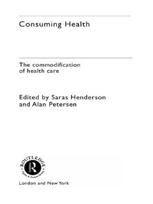 Cover of the book Consuming Health by Lisa Isherwood, David Harris