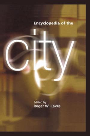 Cover of the book Encyclopedia of the City by Lesley J Rogers