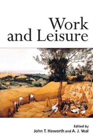 Cover of the book Work and Leisure by Esther Ngan-ling Chow, Evangelia Tastsoglou
