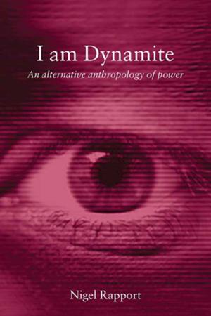 Cover of the book I Am Dynamite by Rodanthi Tzanelli