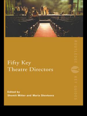 Cover of the book Fifty Key Theatre Directors by Alexis M. Elder