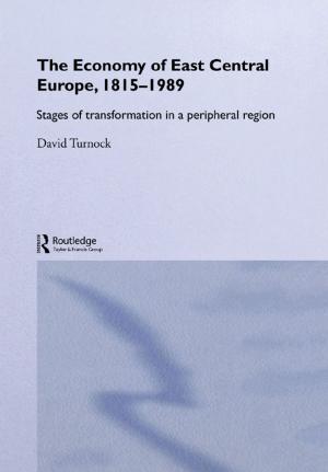 Book cover of The Economy of East Central Europe, 1815-1989
