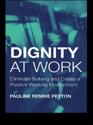 Cover of the book Dignity at Work by 比爾．沃爾希(Bill Walsh)、史帝夫．傑米森(Steve Jamison)、克雷格．沃爾希(Craig Walsh)