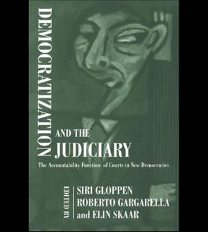 Cover of the book Democratization and the Judiciary by Chun Kwok Lei, Shujie Yao