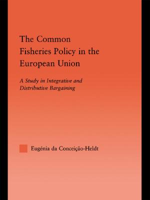 Cover of the book The Common Fisheries Policy in the European Union by Martin Jephcote, Ian Abbott
