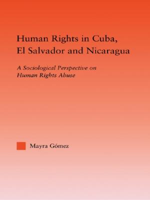 Cover of the book Human Rights in Cuba, El Salvador and Nicaragua by Peter Scharf