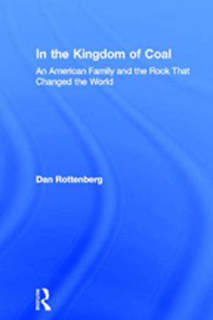 Cover of the book In the Kingdom of Coal by 