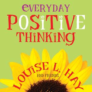Cover of the book Everyday Positive Thinking by Wayne W. Dyer, Dr.