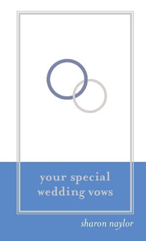 Cover of the book Your Special Wedding Vows by Traci Truly