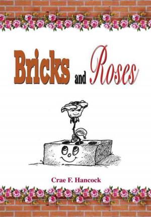 Cover of the book Bricks and Roses by Lotuswulf Satyrhorn