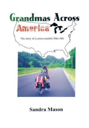Cover of the book Grandmas Across America by Madhav Gokhlay
