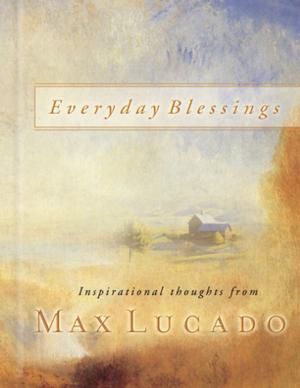 Cover of the book Everyday Blessings by Max Anders