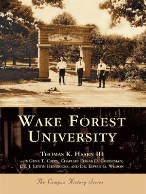 Cover of the book Wake Forest University by Terrence J. Winschel