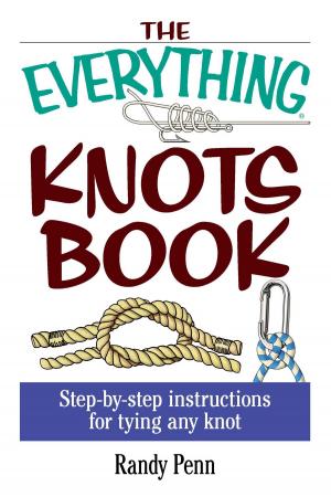 Cover of the book The Everything Knots Book by Bonnie Jacobson, PhD