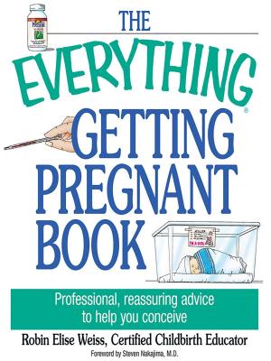Cover of the book The Everything Getting Pregnant Book by Sheri Amsel