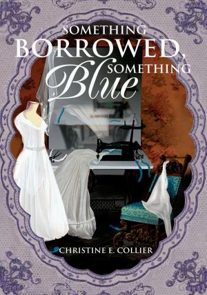 Cover of the book Something Borrowed, Something Blue by Mollie Hunt